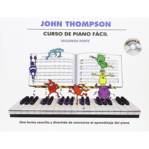 Curso de Piano fácil segunda parte John Thompson incl.CD