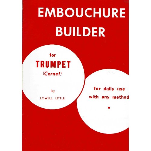EMBOUCHURE BUILDER FOR TRUMPET (Cornet)